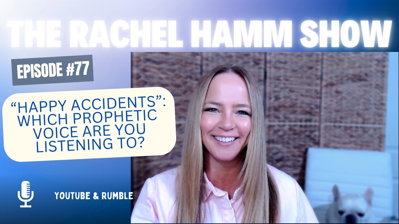 Episode #77 "Happy Accidents" Which Prophetic Voice Are You Listening To?