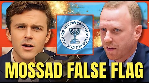 MAX BLUMENTHAL UNCOVERS MOSSAD FALSE FLAGS