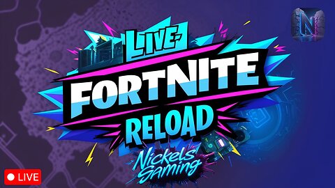 🔴LIVE- Fortnite Reload and Some OG Map