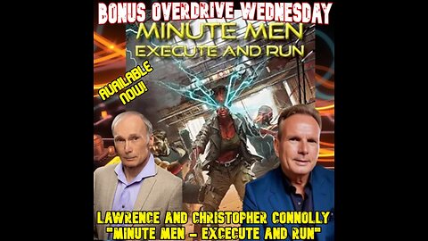 Bonus Overdrive Wednesday Episode 29: Minute Men – Execute and Run