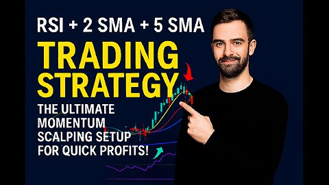 RSI + 2 SMA + 5 SMA Trading Strategy | The Ultimate Momentum Scalping Setup for Quick Profits!