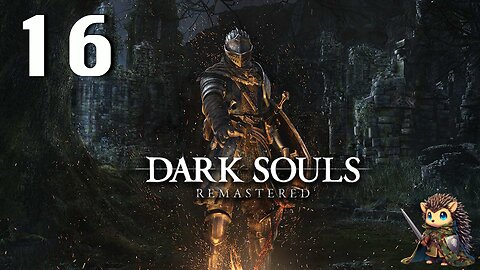 The Duke's Archives - Dark Souls: Remastered BLIND [16]
			
