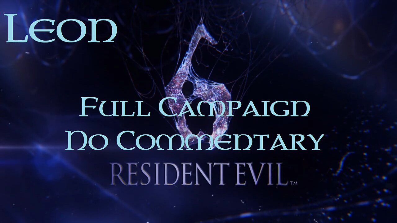 RE6 - Leon's Story, No Commentarty pt1