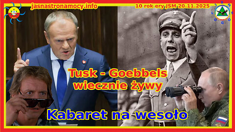 Tusk - Goebbels wiecznie żywy Kabaret na wesoło