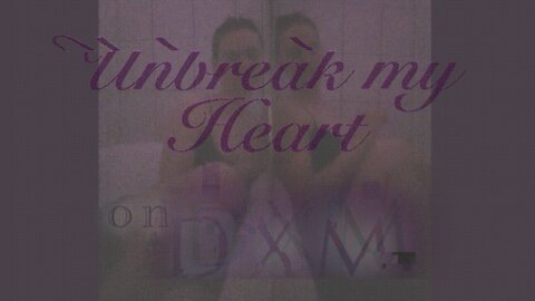 Unbreak my Heart on DXM(vocal cover)