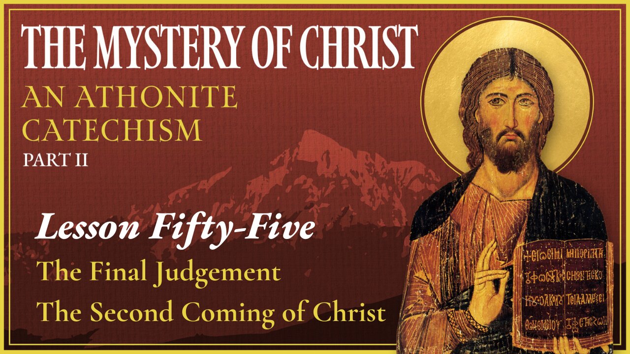 The Final Judgement - The Mystery of Christ (Lesson 55)