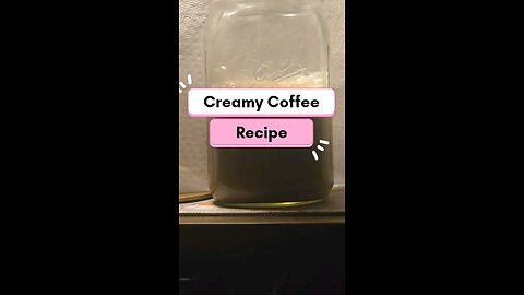 Creamy Coffee Recipe