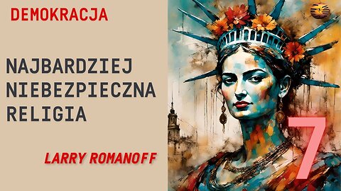 Demokracja, najbardziej niebezpieczna Religia 7