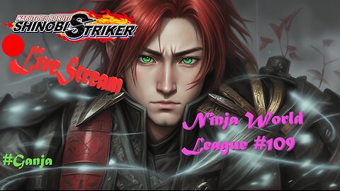 Shinobi SHTUFF | Ninja World League #109 | Shinobi Striker LiveStream