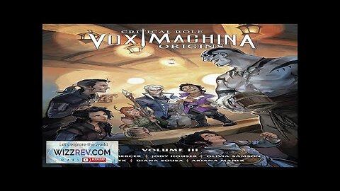 Critical Role: Vox Machina: Origins: Volume 3 Review