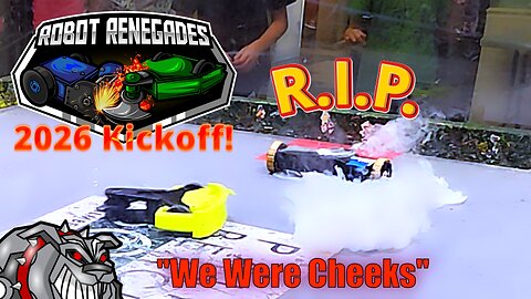 We Suck Again!!/Robot Renegades 2026 KickOff!/All FIGHTS!