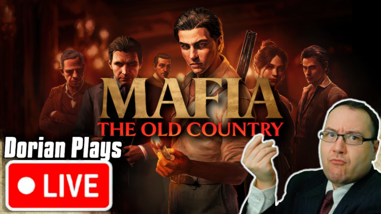 🔴 First Playthrough | Mafia: The Old Country Night 1: Dorian Joins the 1900s Sicilian Mafia