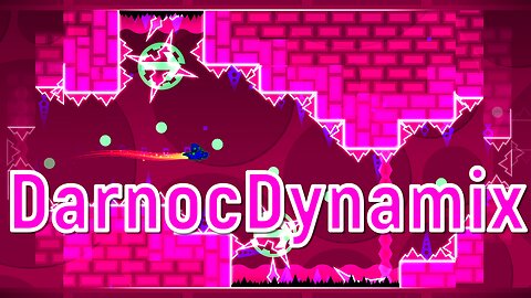 "DarnocDynamix" (Demon) 100% by TheRealDarnoc [Clicks] | Geometry Dash