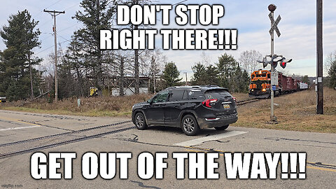 Don't STOP In Front Of The Train!! Are You Crazy?