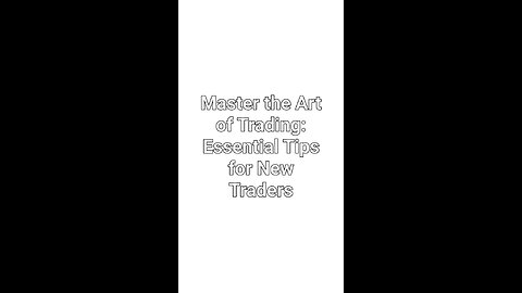Mastering the Art of Trading
