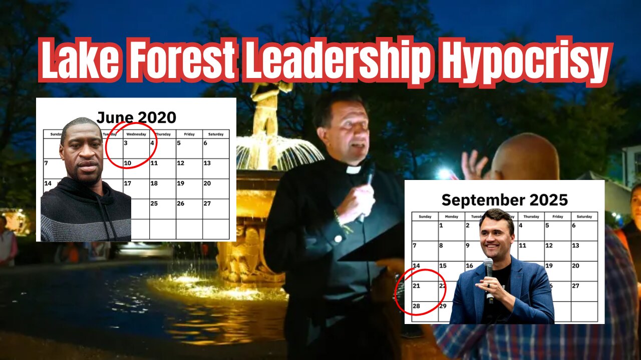 Lake Forest Leadership Hypocrisy: 2020 Floyd vs 2025 Kirk | Lake Forest Podcast