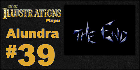 El El Plays Alundra Final Episode: Well Worth It