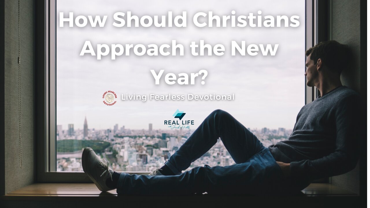 How Should Christians Approach the New Year?