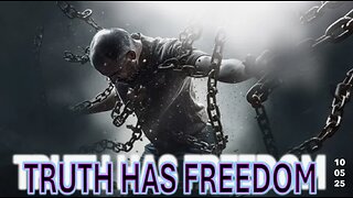 Truth Has Freedom - Sun 10/5/25
