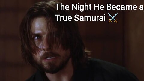 💥 The Night He Defied Death… And Became a Samurai ⚔️ | The Last Samurai