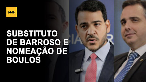 Substituto de Barroso e nomeação de Boulos devem sair antes da viagem de Lula para a Ásia