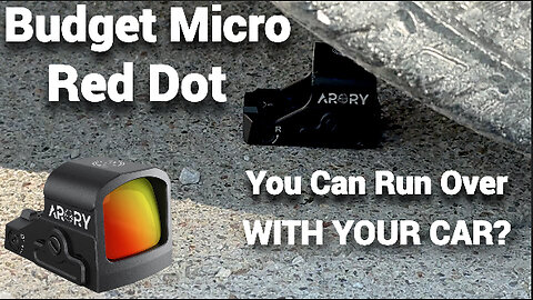 ARORY RMU1 Micro Red Dot Sight for RMSc - RUN IT OVER WITH YOUR CAR?