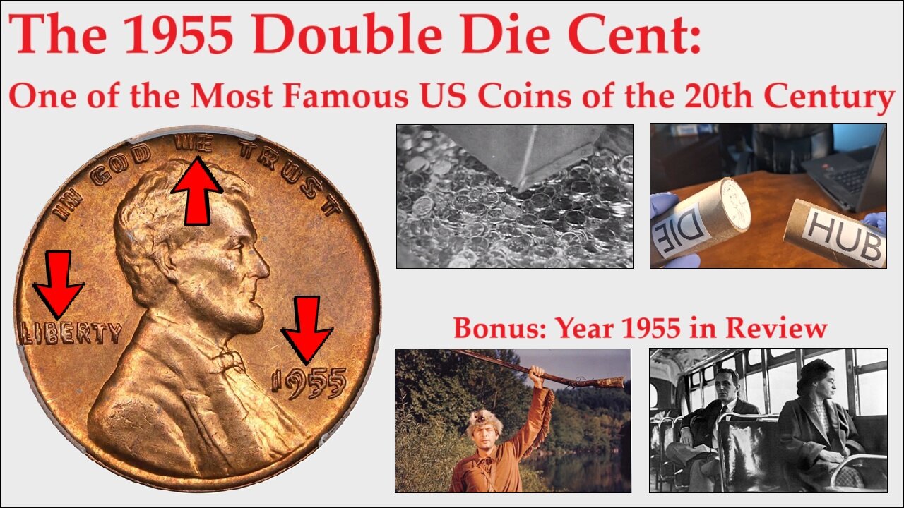 The 1955 Double Die Cent: One of the Most Famous US Coins of the 20th Century