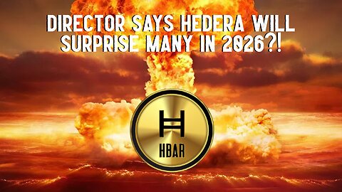 Director Says Hedera Will Surprise Many In 2026?!
