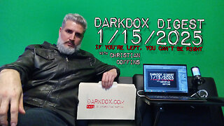 IF YOU'RE LEFT YOU CAN'T BE RIGHT DarkDox Digest 011525