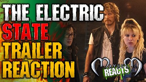 THE ELECTRIC STATE TRAILER REACTION - The Electric State | Official Trailer | Netflix