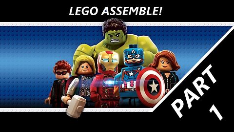 Avenger's LEGO Assemble | LEGO Marvel's Avengers (Part 1)