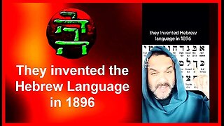 'THEY' Invented the 'Hebrew' Language in 1896 •🕞2.5 mins