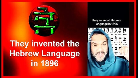 'THEY' Invented the 'Hebrew' Language in 1896 •🕞2.5 mins