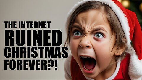 The Internet RUINED Christmas for Kids FOREVER?! | Clownfish TV