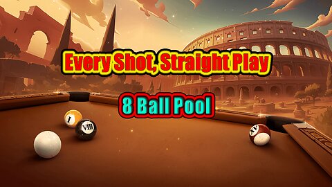 🎱 Every Shot, Straight Play | 8 Ball Pool