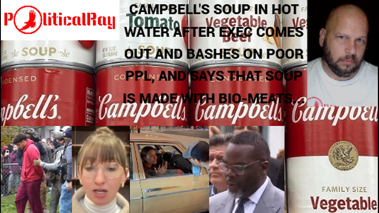 Thanksgiving Eve with ICE Raid, Protests, Woke failed Politicians, and Campbell's Soup...