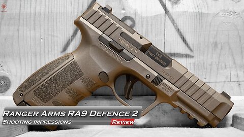 Ranger Arms RA9 Defence 2 Shooting Impressions