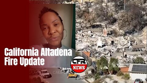 California Altadena Fire Update With Djour