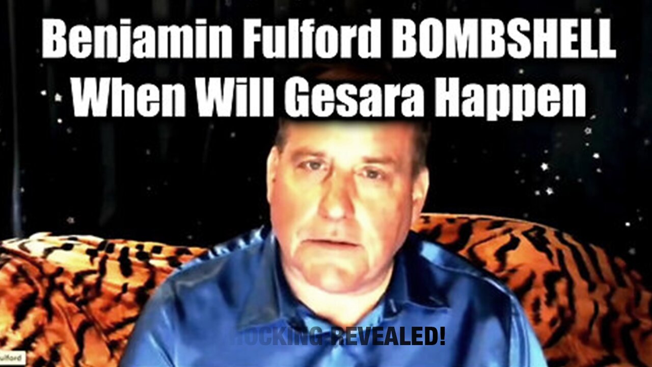 BENJAMIN FULFORD DROP BOMBSHELL! WHEN WILL GESARA HAPPEN