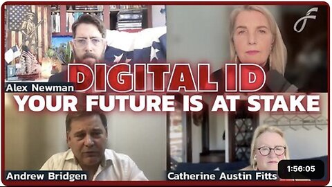 Reject Digital ID or Lose Everything: Catherine Austin Fitts, Alex Newman, Andrew Bridgen