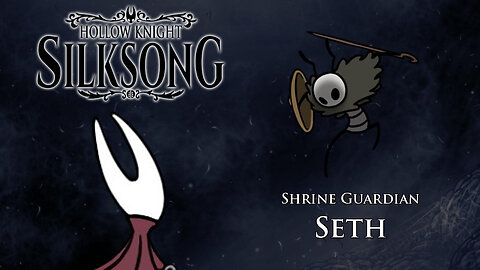 Hollow Knight: Silksong - Shrine Guardian Seth