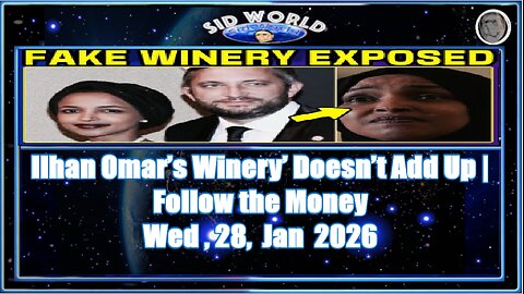 Ilhan Omar’s Winery’ Doesn’t Add Up-Follow the Money