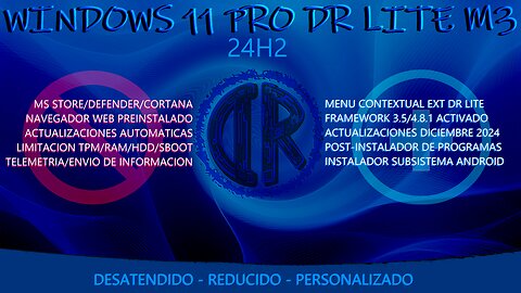 Windows 11 Pro DR Lite M3 (24H2 - 26100.2605) Diciembre 2024 | Subsistema Android (WSA)