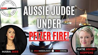 Katie Ashby-Koppens - Aussie Judge Under PFIZER FIRE! - Aug 10, 2024