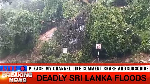 Sri Lanka Disaster Deepens As Floods & Landslides Kill Dozens