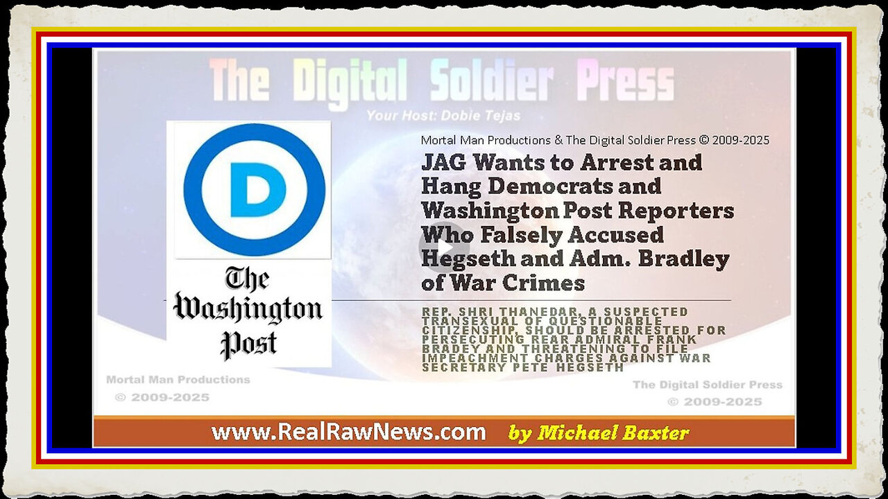 JAG Wants to Arrest and Hang Democrats and Washington Post Reporters