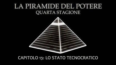 La Piramide del Potere: Capitolo 13 – Lo Stato Tecnocratico | Documentario di Derrick Broze