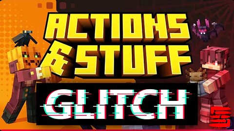 Actions & Stuff 1.7 Glitch [Xbox Series X]
