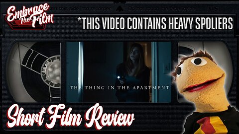 Living With "THE THING IN THE APARTMENT" - Short Film Review