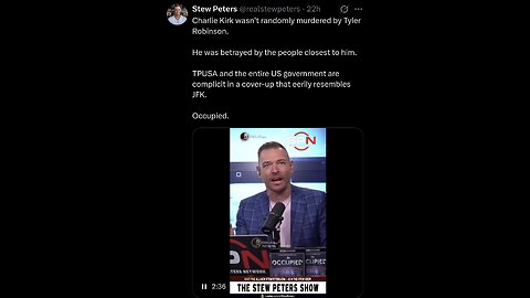 Conspiracy Stew Peters ~ Charlie Kirk murdered by the System he worked for..